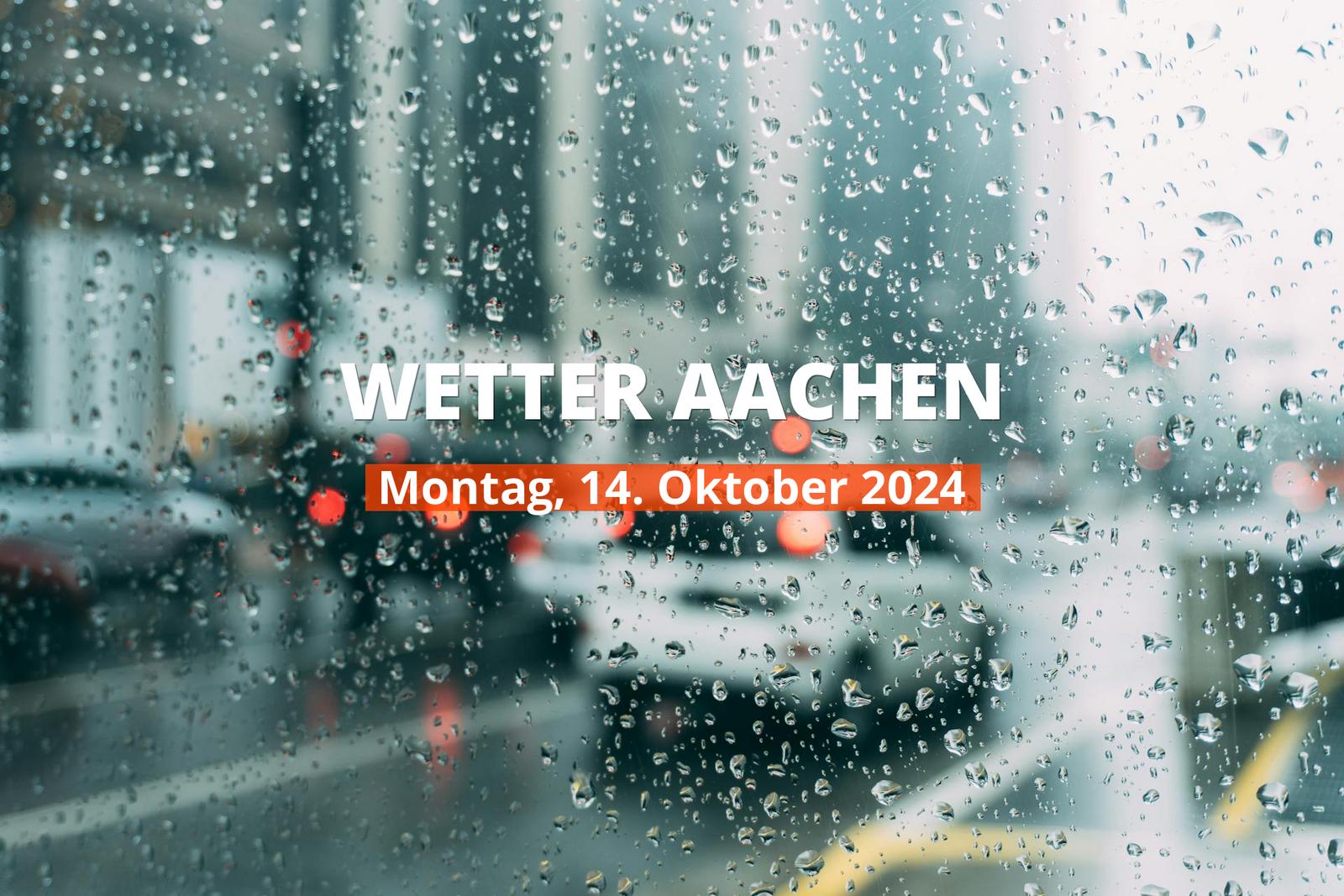 Aachen Wetter heute, Montag, 14.10.2024: Aktuelle Vorhersage