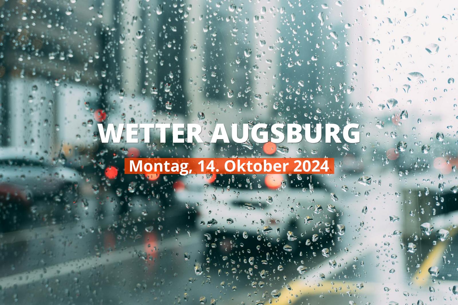 Augsburg Wetter heute, Montag, 14.10.2024: Aktuelle Vorhersage