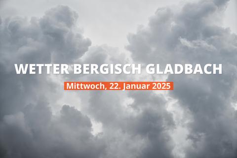 Bergisch Gladbach Wetter heute, Mittwoch, 22.01.2025: Aktuelle Vorhersage