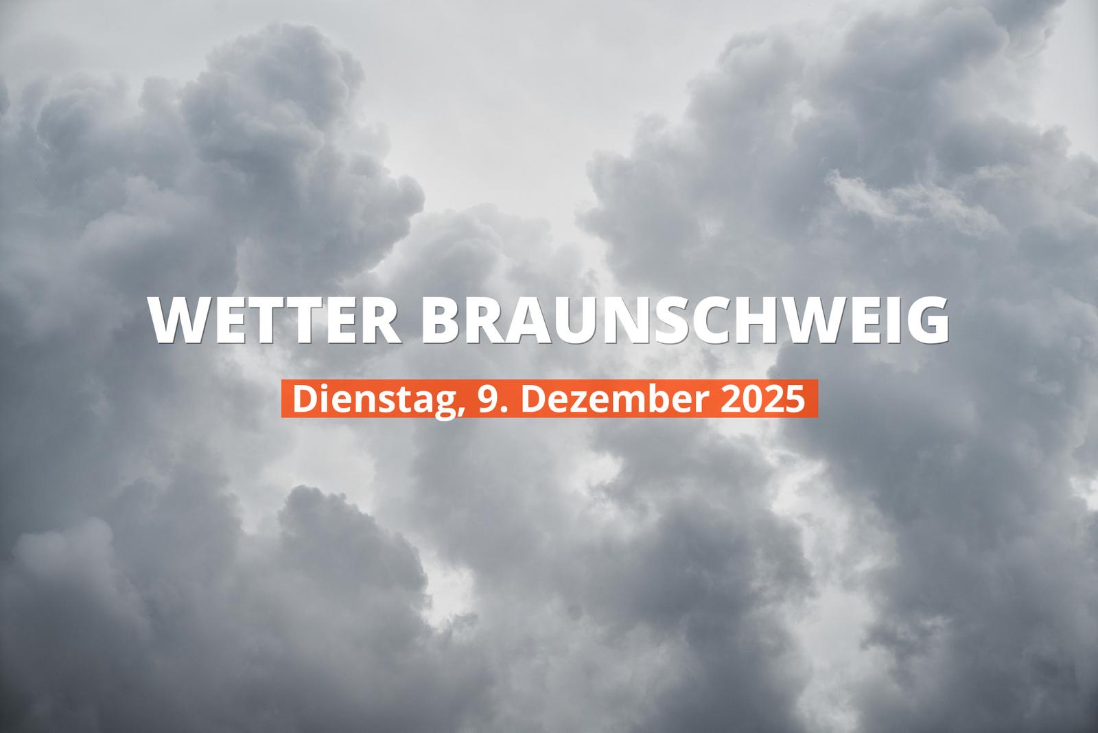 Braunschweig: Regnet es heute? Temperaturen und Niederschlag, 9. Dezember 2025