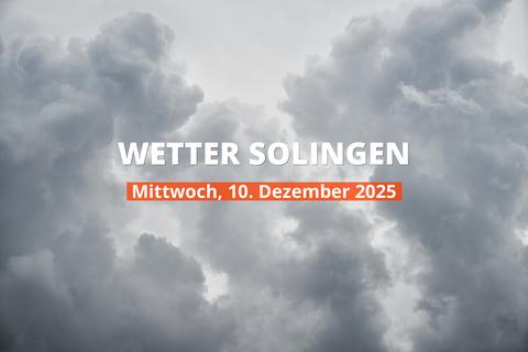 Solingen: Wie wird das Wetter am Mittwoch, 10. Dezember 2025?