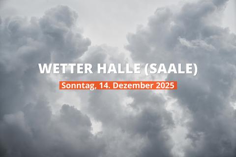 Halle (Saale): Regnet es heute? Temperaturen und Niederschlag, 14. Dezember 2025