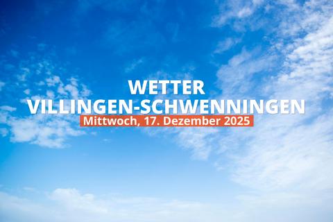 Villingen-Schwenningen: Wie wird das Wetter heute? Temperaturen und Niederschlag, 17. Dezember 2025