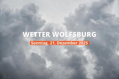 Wolfsburg: Wie wird das Wetter heute? Temperaturen und Niederschlag, 21. Dezember 2025