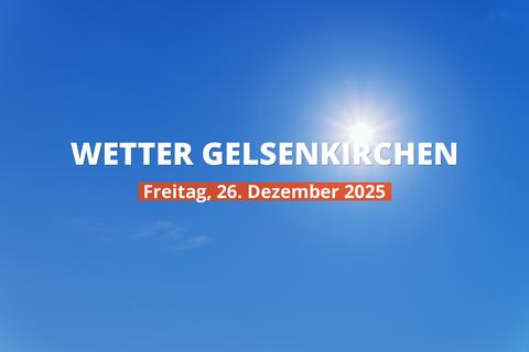 Wetter heute in Gelsenkirchen: Temperaturen und Niederschlag, 26. Dezember 2025