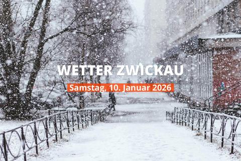 Heutiges Wetter in Zwickau: Tagesübersicht, 10. Januar 2026