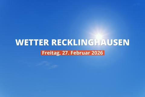 Recklinghausen: Regnet es heute? Temperaturen und Niederschlag, 27. Februar 2026