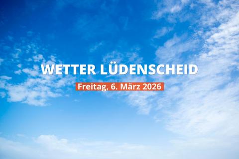 Heutiges Wetter in Lüdenscheid: Tagesübersicht, 6. März 2026