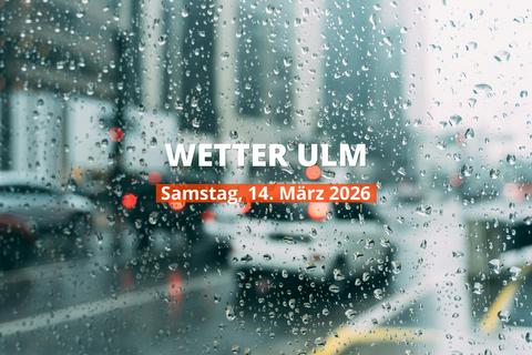 Wetter heute in Ulm: Temperaturen und Niederschlag, 14. März 2026