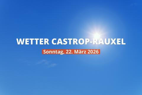 Castrop-Rauxel: Regnet es heute? Temperaturen und Niederschlag, 22. März 2026
