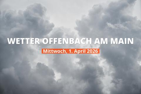 Offenbach am Main: Wie wird das Wetter heute? Temperaturen und Niederschlag, 1. April 2026