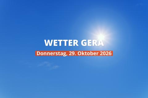 Gera: Regnet es heute? Temperaturen und Niederschlag, 29. Oktober 2026