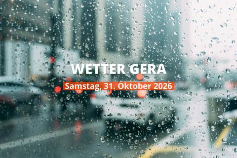 Heutiges Wetter in Gera: Tagesübersicht, 31. Oktober 2026